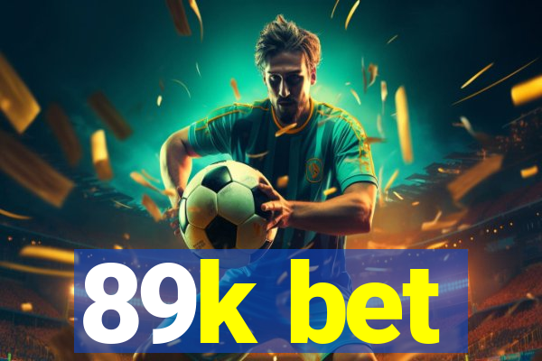 89k bet